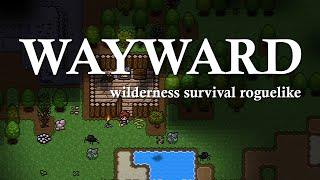 Wayward Gameplay (WIlderness Survival Roguelike) Quick Overview for Beginners