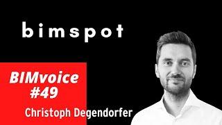 BIMvoice#49️BIMSPOT with Christoph Degendorfer