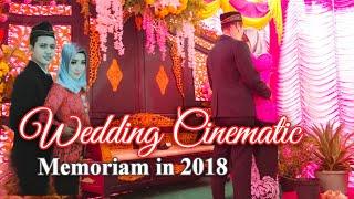 Wedding Cinematic || Memoriam in 2018