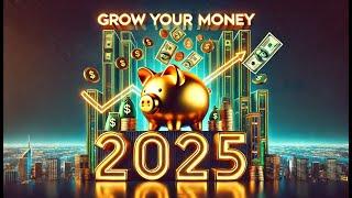 "Top Strategies to Grow Your Money in 2025 | The Millionaire Mindset"