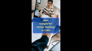 Best Gadgets for Online Teaching in India 2022 | Geeky Gadgets