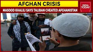 Afghan Crisis: Ahmad Massoud Aide Masood Khalili Says Taliban Cheated Afghanistan & World