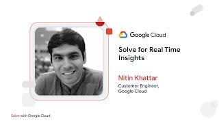 Solve for Real Time Insights