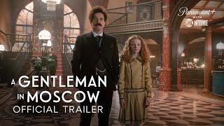 A Gentleman in Moscow | Official Trailer | SHOWTIME