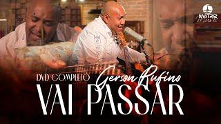 Gerson Rufino - DVD VAI PASSAR com 10 LOUVORES IMPACTANTES