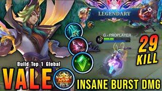 29 Kills!! MVP 16.5 Points Vale Insane Burst Damage!! - Build Top 1 Global Vale ~ MLBB