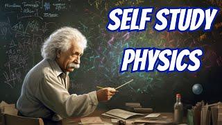 How to Self Study Physics