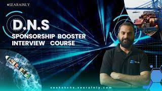 D.N.S SPONSORSHIP BOOSTER INTERVIEW COURSE | IMUCET | SELECTION 