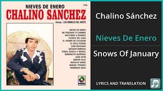 Chalino Sánchez - Nieves De Enero Lyrics English Translation - Spanish and English Dual Lyrics