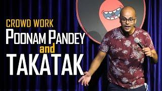 Masters In TakaTak (feat. Poonam Pandey) | Crowd Work | NOT Stand Up Comedy | Sorabh Pant |