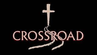 Crossroad Community Church Sunday Service - Live