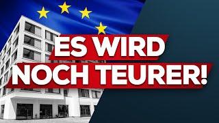 Immobilien: EU greift noch mehr ein!