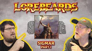 LOREBEARDS: Sigmar Part 1 - 1st Birthday Celebrations