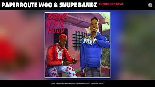 Snupe Bandz - Super Trap Bros (Official Audio) (PaperRoute Woo)