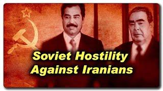 Soviet Hostility Against Iranians