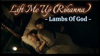 Lift Me Up (Rihanna) - Sam Reid in Lambs Of God : Part 2