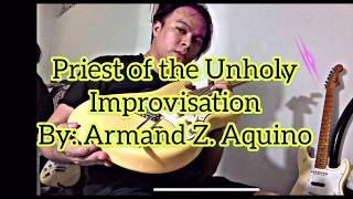 Yngwie Malmsteen - Priest of the Unholy (Impro) by Armand Aquino