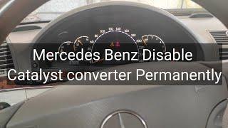 How to Disable  Mercedes Benz Lamba Catalyst converter