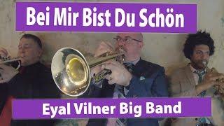 "Bei Mir Bist Du Schön" - Eyal Vilner Big Band | #TrumpetCam