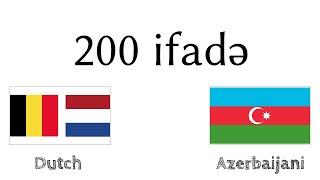 200 ifadə - Holland dili - Azərbaycan dili