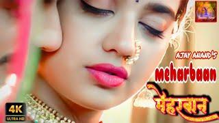 New Hindi song 2021 | Meharbaan | Ajay Anand | @YaadeinFilms