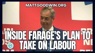 MATT GOODWIN: Inside FARAGE'S Plan to Smash TORIES and Take on LABOUR