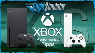 Flight Simulator  Xbox Performance und Grafik ▪ Einstellungen MSFS deutsch Series X S One Cloud PC