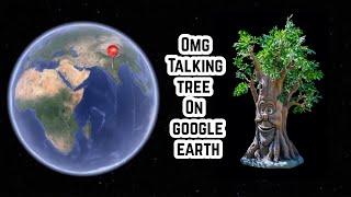 Talking tree on google earth and google map #googleearth #findearth #viralvideo