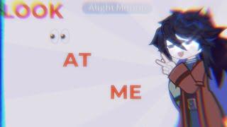 LOOK AT ME // Ft. Tomioka // ds / Kny // Iris Silly