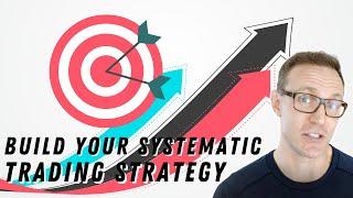 Systematic Trading – Build Your First Strategy!