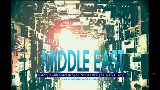 MIDDLE EAST (LAMBA LOLO) K MAP , SKINNER , MALIKA YOBRA , TRIXTA TRIXX