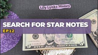 Searching $5 bills for Star Notes and Fancy Serial Numbers | Ep12