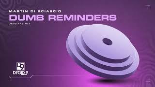 Martin Di Sciascio - Dumb Reminders [Droid9]