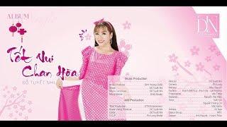ĐỖ TUYẾT NHI - Tết Vui Chan Hòa (Official M/V)