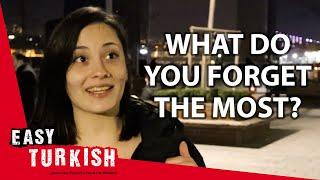 What Do You Forget the Most? | Easy Turkish 77