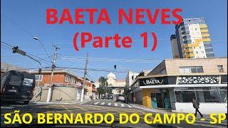 Baeta Neves: Conhecendo o Bairro (Parte 1) - São Bernardo do Campo - SP