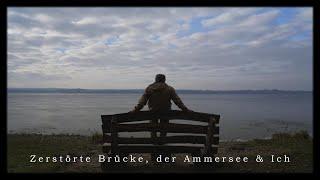 Zerstörte Brücke, der Ammersee und Ich