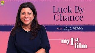 My First Film | Zoya Akhtar | Luck By Chance | Anupama Chopra