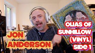 Listening to Jon Anderson: Olias Of Sunhillow (Vinyl) Side One