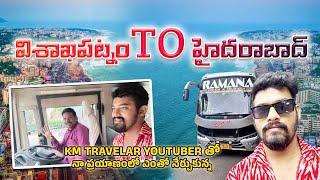 Visakhapatnam to Hyderabad #KM Travel vlogs YouTuber tho Na journey