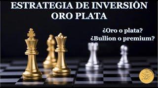 ESTRATEGIA DE INVERSIÓN optimizada ORO-PLATA