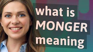 Monger | meaning of Monger