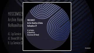 Archie Hamilton & Noha - Lip Service