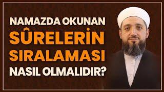 Namaz Sûrelerinin Sıralaması Nasıl Olmalıdır?