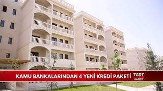 İşte Cumhuriyet Tarihinin En Büyük Kredi Paketi