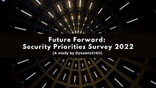 CISOs Top Security Priorities for 2022