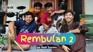 Rembulan 2 - Ipa Hadi Sasono (Cover by Rande Kerontjong)