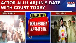 Sandhya Theatre Stampede Case: Allu Arjun’s Bail Plea Hearing Set to Take Place |Latest News