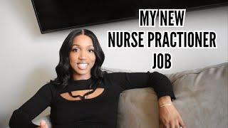 My NEW Nurse Practitioner Job! All About My First Day