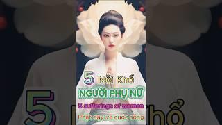 Phật dạy về cuộc sống (P.99) || 5 Nỗi Khổ Người Phụ Nữ #thanchulinhung #shorts